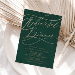 Invitación Cena romántica de caligrafía verde<br><div class="desc">Este romántico ensayo de caligrafía verde es perfecto para un simple ensayo boda. El moderno diseño clásico presenta vistosos remolinos y florituras con una preciosa y elegante tipografía de Relieve metalizado de oro con chaflán a mano con letras falsas y oro. Nota: Este diseño no tiene Relieve metalizado oro real....</div>