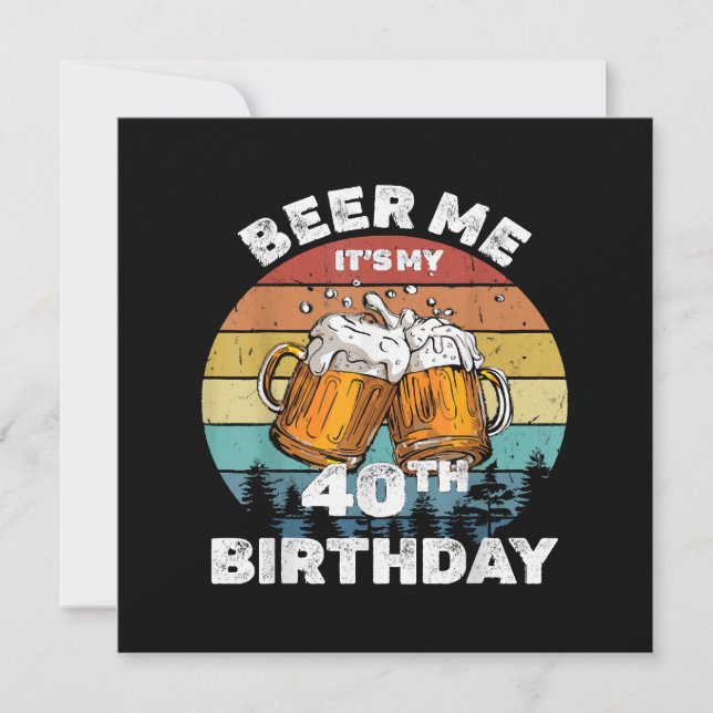 Invitación Cerveza para mí es mi cumpleaños 40 (Anverso)