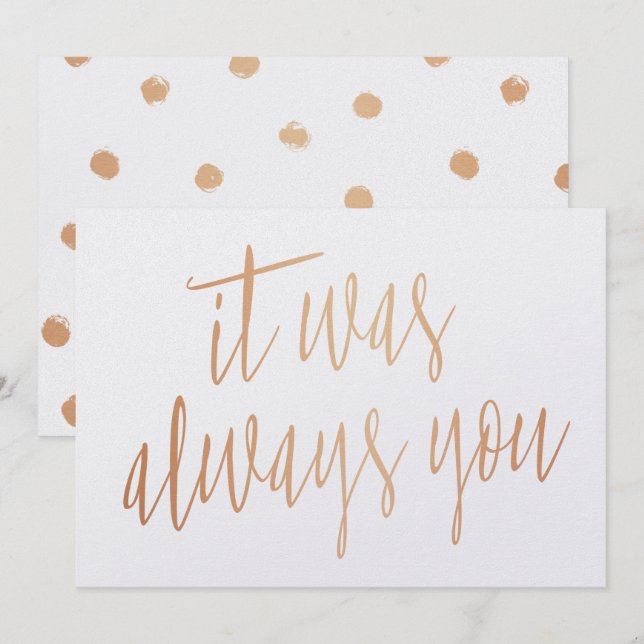 Invitación Chic Moderno Cobre Caligrafía Siempre fuiste tú (Anverso / Reverso)