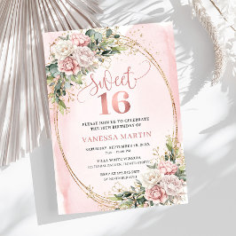 Invitación Chic Rose Gold Flowers and Greenery Sweet Sixteen