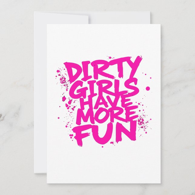 Invitación Chicas Sucias Tienen Más Diversión Mudder Mudding  (Anverso)