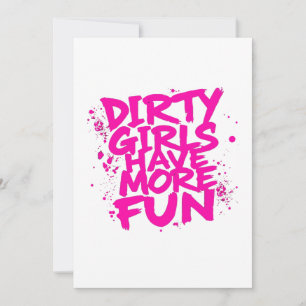 Invitación Chicas Sucias Tienen Más Diversión Mudder Mudding 