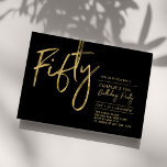 Invitación Cincuenta | Black & Gold Modern 50th Birthday Part<br><div class="desc">Celebra tu día especial con esta sencilla y elegante invitación a la fiesta de cumpleaños número 50. Este diseño presenta un guión de broche "Fifty" con un diseño limpio combinado en color negro y oro. Más diseños disponibles en mi tienda BaraBomDesign.</div>