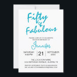 Invitación Cincuenta y fabuloso cumpleaños turquesa 50<br><div class="desc">Celebra cumplir los cincuenta y cincuenta años con el flamante uso de esta audaz invitación turquesa de cumpleaños "Cincuenta y Fabulosos". El diseño vibrante con letras a mano hace una declaración de confianza en el frente, mientras que el reverso repite el mensaje en un color llamativo para un estilo agregado....</div>
