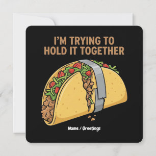 Invitación Cinta divertida de taco "Estoy tratando de mantene