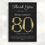 Invitación Classy Black and Gold 80th Birthday Thank You Card<br><div class="desc">Tarjeta de agradecimiento de 80 cumpleaños, negro y oro. Sencilla pero elegante carta de agradecimiento de cumpleaños con el hito del año de nacimiento en un sólido efecto de texto dorado! Se trata de una plantilla editable que podría utilizarse tanto para hombres como para mujeres. Contáctame si tienes alguna pregunta,...</div>