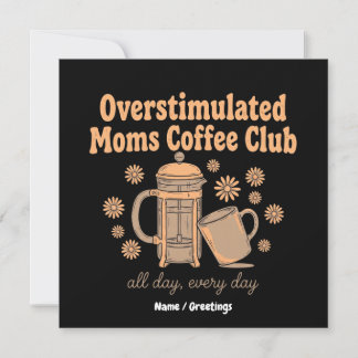 Invitación Club de Café de Madres Retro Sobrestimuladas Arte 
