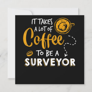 Invitación Coffee Lover Funny Surveyor Engineer Construction