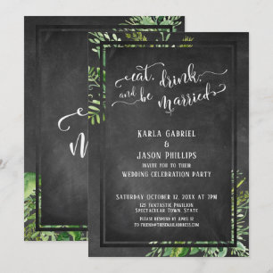 Invitación Come, Bebe & Cásate Vegetación y Pizarra