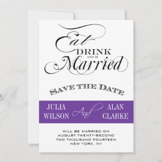 Invitación Come, Bebe y Estate Casado Guardar la Fecha Púrpur