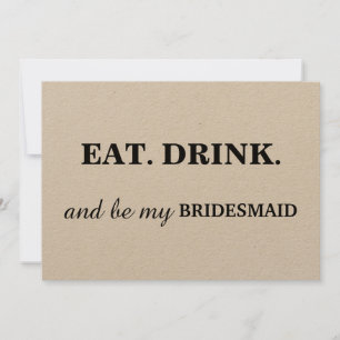 Invitación COME BEBIDA Y SEA MI BRIDESMAID Kraft