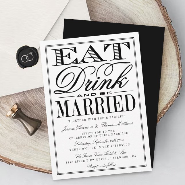 Invitación Comer, beber y casarse Boda negro/blanco moderno (Subido por el creador)