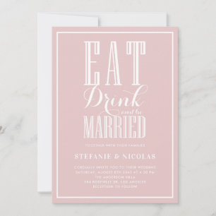 Invitación Comer, beber y casarse Boda rosa Rubor