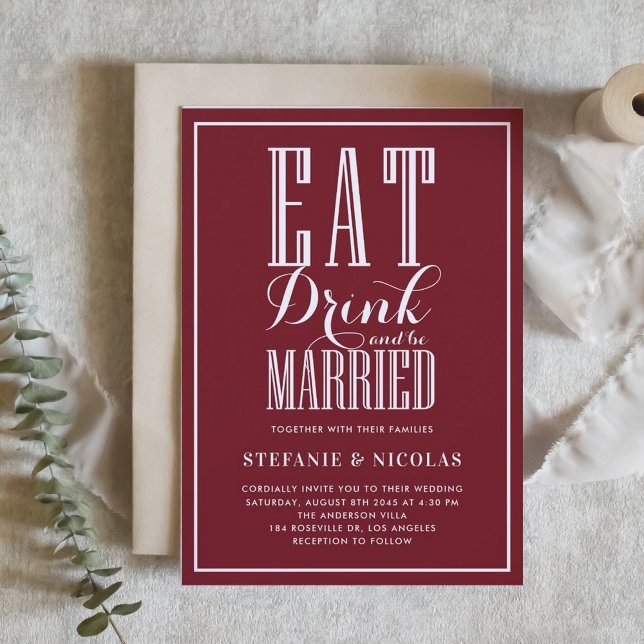 Invitación Comer, beber y casarse con un Boda de Borgoña (Burgundy Eat, Drink and Be Married Wedding Invitation)