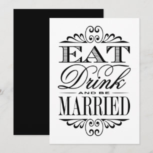 Invitación Comer, beber y casarse - Rótulo Boda blanco