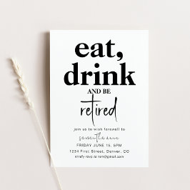 Invitación Comer, beber y estar jubilado