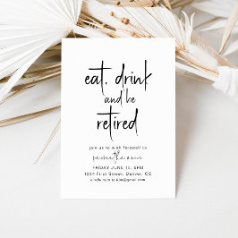 Invitación Comer, beber y estar jubilado