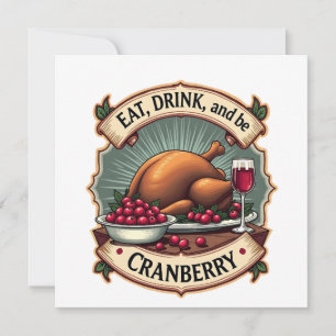 Invitación Comer Beber y Ser un Pavo de Acción de Gracias de