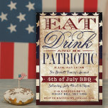 Invitación Comer, Beber Y Ser Vintage Patriótico 4 De Julio<br><div class="desc">Celebra el día de la independencia con estilo con estas invitaciones tipográficas de moda. El diseño es fácil de personalizar con tu propia redacción y tus invitados estarán encantados cuando reciban estas invitaciones de estilo americano.</div>