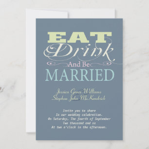 Invitación Comer Bebida Y Casarse