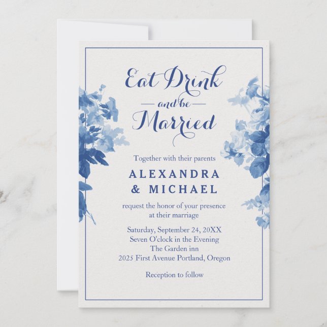 Invitación Comer Bebida Y Casarse Con Flor Floral Azul Modern (Anverso)