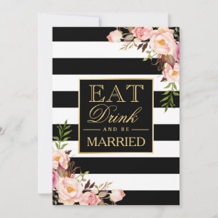 Invitación Comer bebida y estar casada con oro negro rayas bl