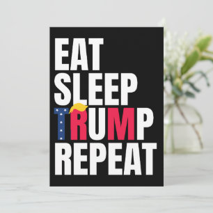 Invitación Comer Dormir Trump Repetir
