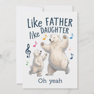 Invitación Como el padre como la hija Funny Dad Oso Polar