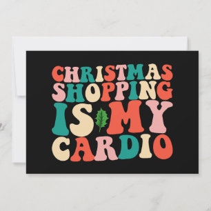 Invitación Comprar navidades es mi feriado cardio