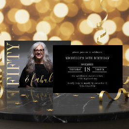 Invitación Con Relieve Metalizado 50 And Fabulous Birthday Photo Black and Gold