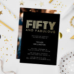 Invitación Con Relieve Metalizado 50 y fabulosa fiesta moderna de cumpleaños negro<br><div class="desc">Moderna 50 y fabulosa invitación de cumpleaños para un estilo de 50 cumpleaños negro y dorado. Esta tarjeta de invitación para fiestas de 50 años de oro negro presenta una tipografía minimalista moderna en Relieve metalizado de oro real (o elección de Relieve metalizado de oro plateado o rosa), texto personalizado...</div>