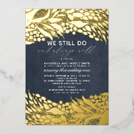 Invitación Con Relieve Metalizado Aniversario de boda Gold and Navy Blue We Still Do