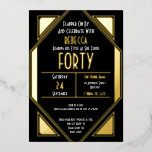 Invitación Con Relieve Metalizado Art Deco 40 cumpleaños Black Gold Real<br><div class="desc">Art Deco 40 cumpleaños Black Gold Real. Celebra tu estilo de los años 40 y te invitan con este diseño de cristal con elementos de Relieve metalizado reales, en oro, plata o oro rosa. Personalice fácilmente el texto y también puede cambiar el color de fondo de cada lado si lo...</div>