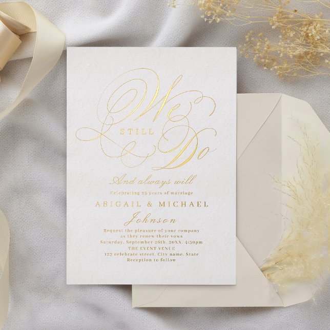 Invitación Con Relieve Metalizado Caligrafía clásica elegante de oro que TODAVÍA HAC (Gold elegant classic calligraphy WE STILL DO Foil Invitation)