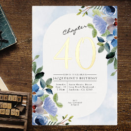Invitación Con Relieve Metalizado Capítulo 40 Blue Floral 40 cumpleaños Gold