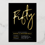 Invitación Con Relieve Metalizado Cincuenta | Modern Gold & Black 50th Birthday Part<br><div class="desc">Celebra tu día especial con esta elegante invitación al Relieve metalizado de 50 años. Este diseño presenta un texto de Relieve metalizado de oro de moda "Cincuenta" sobre un fondo negro. Puedes elegir el color real del sello de Relieve metalizado (oro, plata, oro Rosa). Hay más diseños y suministros de...</div>