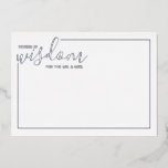 Invitación Con Relieve Metalizado Consejos y deseos plateados del Boda de guiones mo<br><div class="desc">Añada un toque personal a su boda con un consejo moderno de boda de guiones y una tarjeta de deseos. Esta tarjeta de consejo incluye el título 'palabras de sabiduría' con detalles en escritura real de Relieve metalizado plateado y estilo de letra sans serif con borde real de Relieve metalizado...</div>