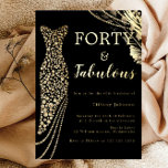Invitación Con Relieve Metalizado Cuarenta y fabuloso vestido de oro elegante 40 cum<br><div class="desc">Cuarenta y fabuloso elegante vestido de oro 40 cumpleaños Relieve metalizado invitación Ver otras invitaciones en nuestra tienda de nicho y nido</div>