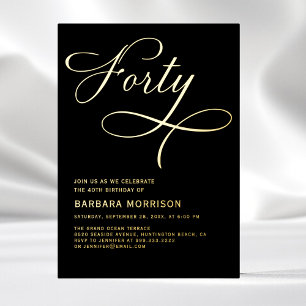 Invitación Con Relieve Metalizado Cumpleaños 40 Elegant Script Forty Negro Oro