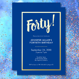 Invitación Con Relieve Metalizado Cumpleaños moderno de 40 años con azul y dorado