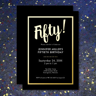 Invitación Con Relieve Metalizado Cumpleaños moderno de 50 años con negro y dorado