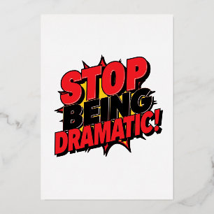 Invitación Con Relieve Metalizado ¡Deja de Ser Dramático!
