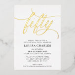 Invitación Con Relieve Metalizado ELEGANT SCRIPT 50 cumpleaños fiesta de oro elegant<br><div class="desc">por kat massard >> https://linktr.ee/simplysweetpaperie <<< Un diseño de invitación con letras a mano y a la moda para tu cumpleaños número 50 - Tengo la mayoría de las edades disponibles en la tienda TIP: 1. Para cambiar/mover gráficos y fuentes y añadir más texto, pulse el botón "personalizar". - -...</div>