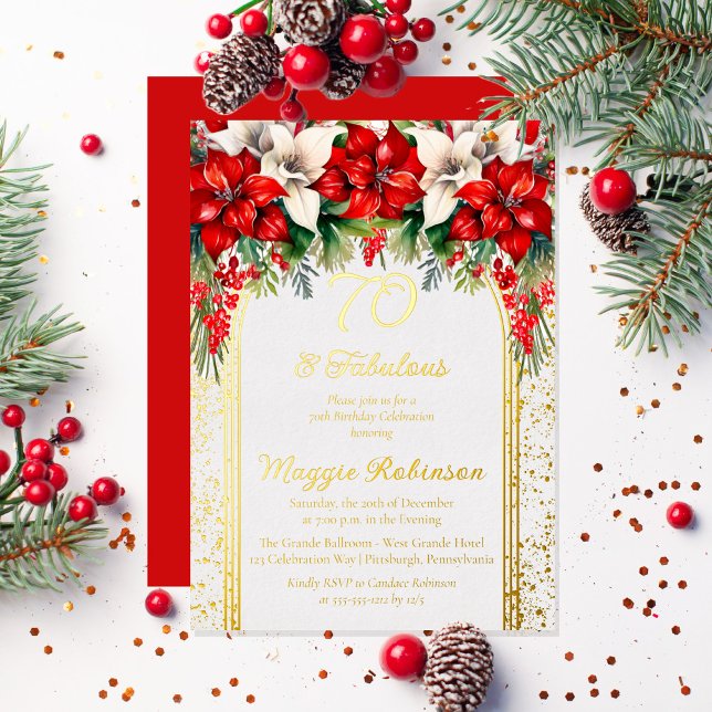 Invitación Con Relieve Metalizado Elegante fiesta de cumpleaños número 70 de Poinset (Elegant Red and White Poinsettias Holiday "70 and Fabulous" Birthday Party Gold Foil Invitation)