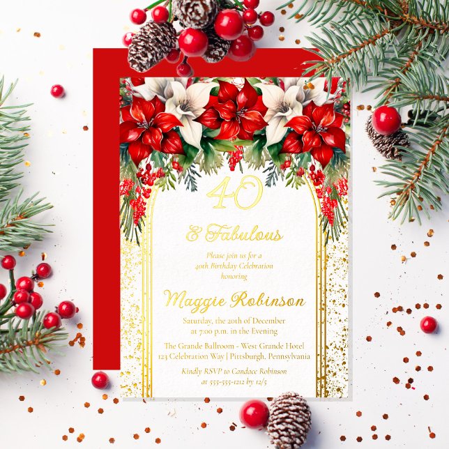 Invitación Con Relieve Metalizado Elegante floral de Poinsettias 40º Fiesta de cumpl (Elegant Red and White Poinsettias Holiday "40 and Fabulous" Birthday Party Gold Foil Invitation)