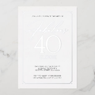 Invitación Con Relieve Metalizado Fabuloso 40 Elegante 40 cumpleaños Relieve metaliz