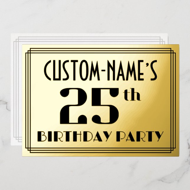 Invitación Con Relieve Metalizado Fiesta de cumpleaños 25: Art Deco Look "25" y nomb (Anverso/Reverso)