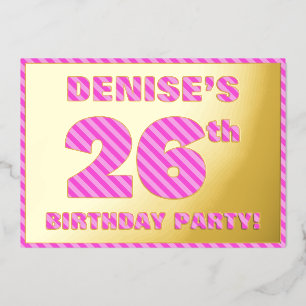 Invitación Con Relieve Metalizado Fiesta de cumpleaños número 26 — Rayas rosadas, di