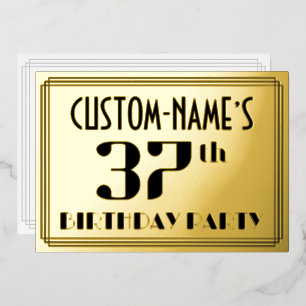 Invitación Con Relieve Metalizado Fiesta de cumpleaños número 37: Aspecto Art Deco “