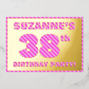 Invitación Con Relieve Metalizado Fiesta de cumpleaños número 38 — Rayas rosadas, di